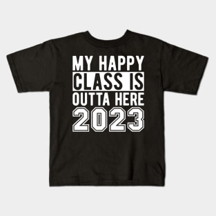 My Happy Class Is Outta Here 2023 Kids T-Shirt